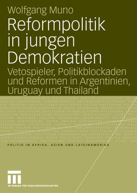 Muno |  Reformpolitik in jungen Demokratien | Buch |  Sack Fachmedien