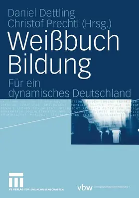 Prechtl / Dettling |  Weißbuch Bildung | Buch |  Sack Fachmedien