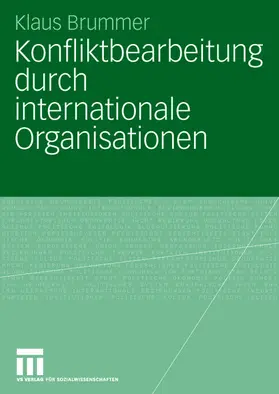 Brummer |  Konfliktbearbeitung durch internationale Organisationen | Buch |  Sack Fachmedien