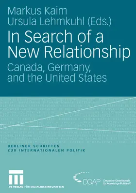 Lehmkuhl / Kaim |  In Search of a New Relationship | Buch |  Sack Fachmedien