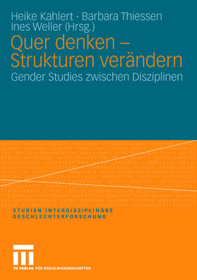 Kahlert / Weller / Thiessen |  Quer denken ¿ Strukturen verändern | Buch |  Sack Fachmedien
