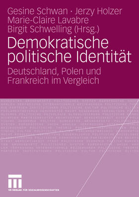 Schwan / Schwelling / Holzer |  Demokratische politische Identität | Buch |  Sack Fachmedien