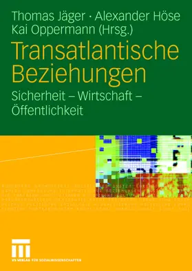 Jäger / Oppermann / Höse |  Transatlantische Beziehungen | Buch |  Sack Fachmedien