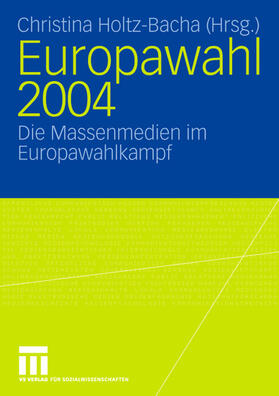 Holtz-Bacha |  Europawahl 2004 | Buch |  Sack Fachmedien
