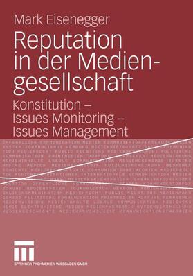 Eisenegger |  Reputation in der Mediengesellschaft | Buch |  Sack Fachmedien