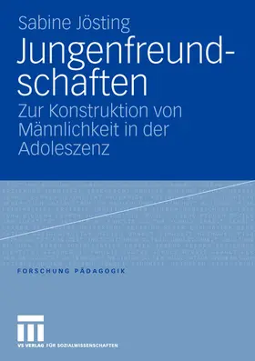 Jösting | Jungenfreundschaften | Buch | 978-3-531-14700-0 | sack.de