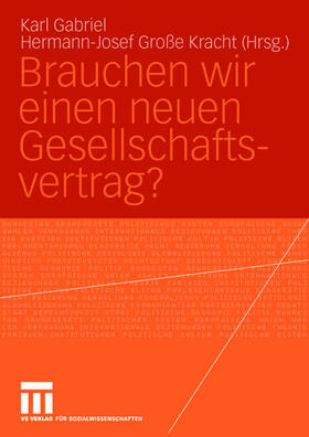 Große Kracht / Gabriel |  Brauchen wir einen neuen Gesellschaftsvertrag? | Buch |  Sack Fachmedien