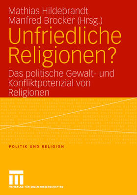 Brocker / Hildebrandt |  Unfriedliche Religionen? | Buch |  Sack Fachmedien