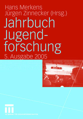 Zinnecker / Merkens |  Jahrbuch Jugendforschung | Buch |  Sack Fachmedien