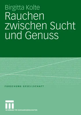 Kolte |  Rauchen zwischen Sucht und Genuss | Buch |  Sack Fachmedien