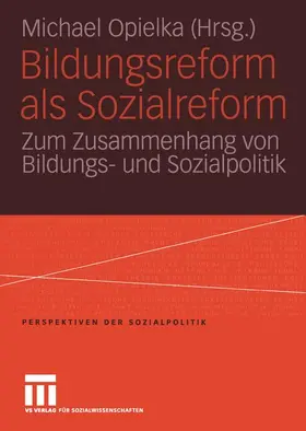 Opielka | Bildungsreform als Sozialreform | Buch | 978-3-531-14853-3 | sack.de