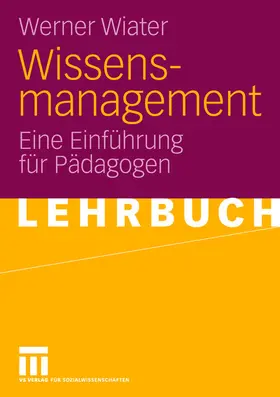 Wiater |  Wissensmanagement | Buch |  Sack Fachmedien