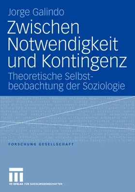 Galindo |  Zwischen Notwendigkeit und Kontingenz | Buch |  Sack Fachmedien