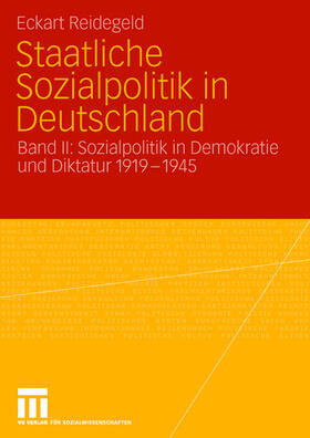 Reidegeld |  Staatliche Sozialpolitik in Deutschland | Buch |  Sack Fachmedien