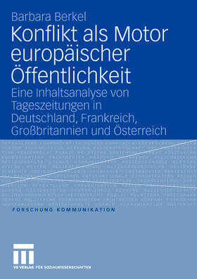 Berkel |  Konflikt als Motor europäischer Öffentlichkeit | Buch |  Sack Fachmedien