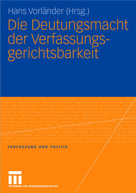 Vorländer |  Die Deutungsmacht der Verfassungsgerichtsbarkeit | Buch |  Sack Fachmedien