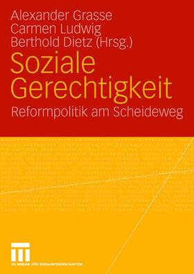 Grasse / Dietz / Ludwig | Soziale Gerechtigkeit | Buch | 978-3-531-15021-5 | sack.de