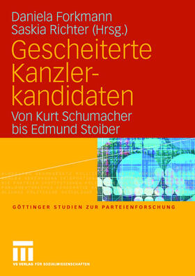 Richter / Forkmann |  Gescheiterte Kanzlerkandidaten | Buch |  Sack Fachmedien