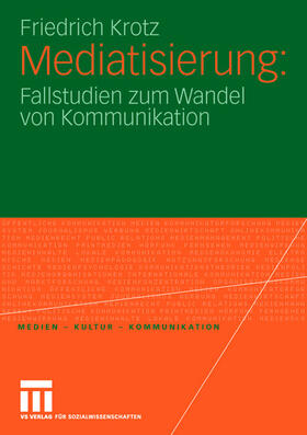 Krotz |  Mediatisierung | Buch |  Sack Fachmedien