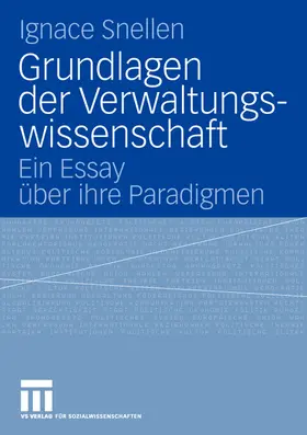 Snellen |  Grundlagen der Verwaltungswissenschaft | Buch |  Sack Fachmedien