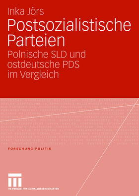 Jörs |  Postsozialistische Parteien | Buch |  Sack Fachmedien