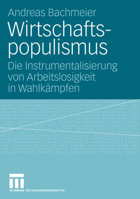 Bachmeier |  Wirtschaftspopulismus | Buch |  Sack Fachmedien