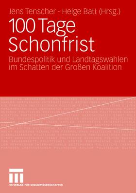 Batt / Tenscher |  100 Tage Schonfrist | Buch |  Sack Fachmedien
