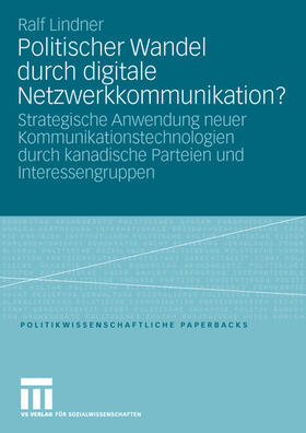 Lindner |  Politischer Wandel durch digitale Netzwerkkommunikation? | Buch |  Sack Fachmedien