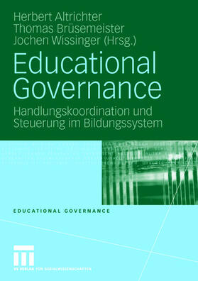 Altrichter / Wissinger / Brüsemeister |  Educational Governance | Buch |  Sack Fachmedien