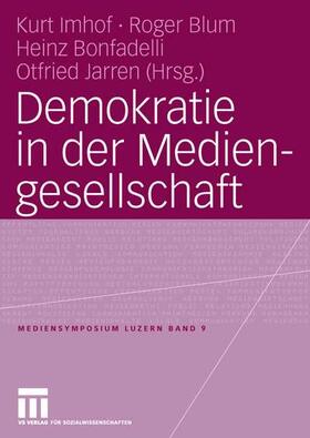 Imhof / Jarren / Blum |  Demokratie in der Mediengesellschaft | Buch |  Sack Fachmedien