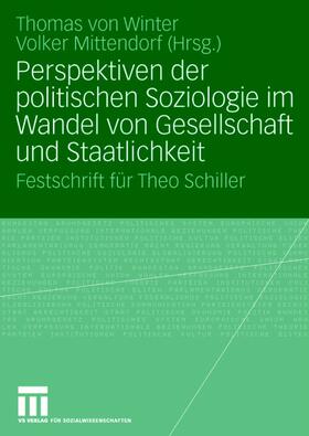 Mittendorf / Winter |  Perspektiven der politischen Soziologie im Wandel von Gesellschaft und Staatlichkeit | Buch |  Sack Fachmedien