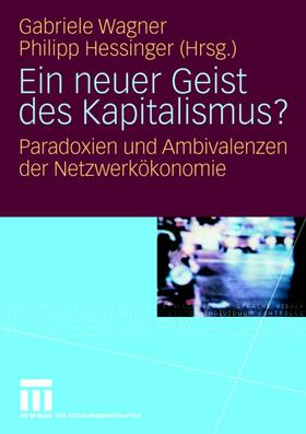 Hessinger / Wagner |  Ein neuer Geist des Kapitalismus? | Buch |  Sack Fachmedien