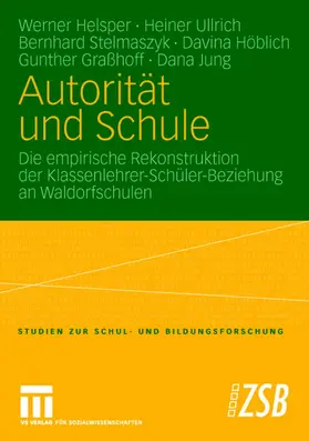 Graßhoff / Helsper / Ullrich | Autorität und Schule | Buch | 978-3-531-15359-9 | sack.de