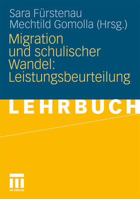 Fürstenau / Gomolla |  Migration und schulischer Wandel: Leistungsbeurteilung | Buch |  Sack Fachmedien