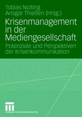 Thießen / Nolting |  Krisenmanagement in der Mediengesellschaft | Buch |  Sack Fachmedien