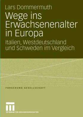 Dommermuth |  Wege ins Erwachsenenalter in Europa | Buch |  Sack Fachmedien