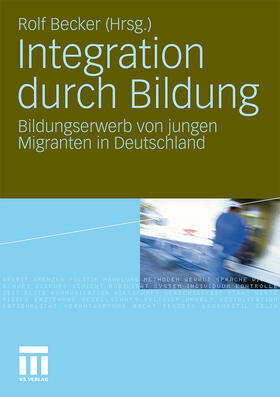 Becker |  Integration durch Bildung | Buch |  Sack Fachmedien