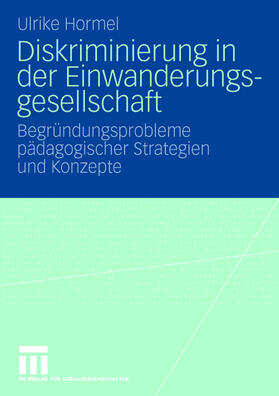 Hormel |  Diskriminierung in der Einwanderungsgesellschaft | Buch |  Sack Fachmedien