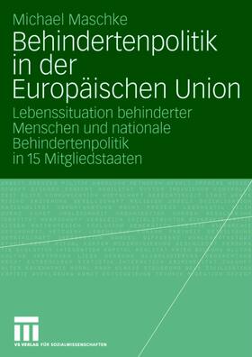 Maschke |  Behindertenpolitik in der Europäischen Union | Buch |  Sack Fachmedien