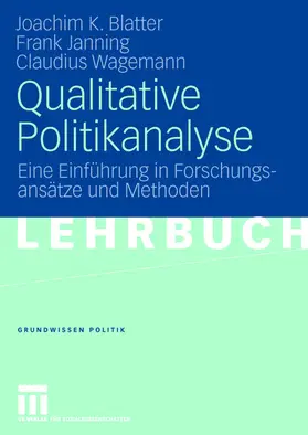 Blatter / Wagemann / Janning |  Qualitative Politikanalyse | Buch |  Sack Fachmedien