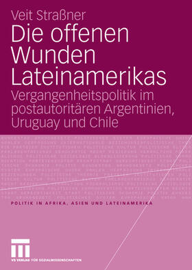 Strassner |  Die offenen Wunden Lateinamerikas | Buch |  Sack Fachmedien