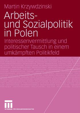 Krzywdzinski |  Arbeits- und Sozialpolitik in Polen | Buch |  Sack Fachmedien