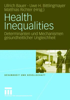 Bauer / Richter / Bittlingmayer |  Health Inequalities | Buch |  Sack Fachmedien