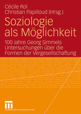 Papilloud / Rol |  Soziologie als Möglichkeit | Buch |  Sack Fachmedien