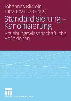 Ecarius / Bilstein | Standardisierung - Kanonisierung | Buch | 978-3-531-15670-5 | sack.de