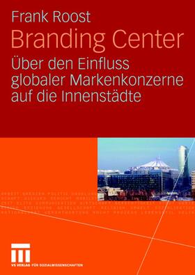 Roost |  Branding Center | Buch |  Sack Fachmedien