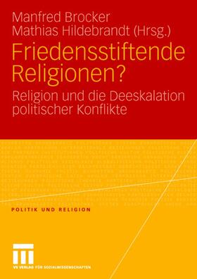 Hildebrandt / Brocker |  Friedensstiftende Religionen? | Buch |  Sack Fachmedien