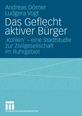 Dörner / Vogt |  Das Geflecht aktiver Bürger | Buch |  Sack Fachmedien