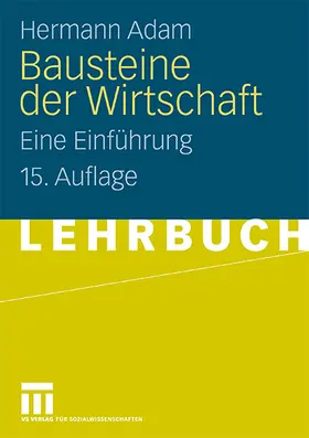 Adam |  Bausteine der Wirtschaft | Buch |  Sack Fachmedien