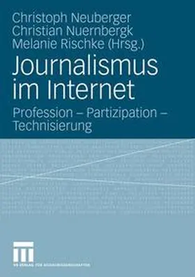 Neuberger / Nuernbergk / Rischke |  Journalismus im Internet | Buch |  Sack Fachmedien